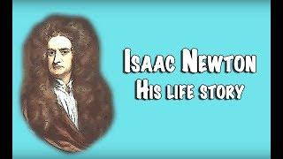 The quick story of Isaac Newton