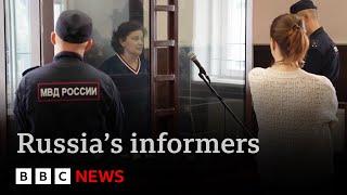 Russians snitch on “enemies and traitors” - fellow citizens who oppose Ukraine War  BBC News