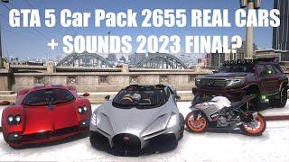 GTA 5 Car Pack 2655 REAL CARS + SOUNDS 2023 FINAL?