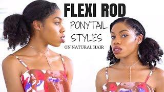 Flexi Rod Ponytail Styles on Stretched Natural Hair