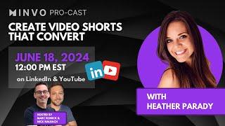 Engaging Short-Form Video Strategies with Heather Parady  Minvo Pro Cast