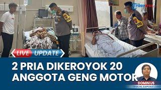 Diserang 20 Anggota Geng Motor 2 Warga Lampung Selatan Alami Pendarahan Serius Luka Robek di Pipi