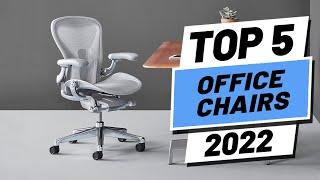 Top 5 BEST Office Chairs of 2022