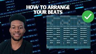 The BEST Way to Arrange Your Beats  FL Studio Tutorial