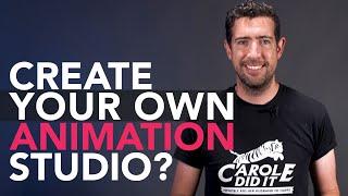 How to start your own animation studio ORIGINAL