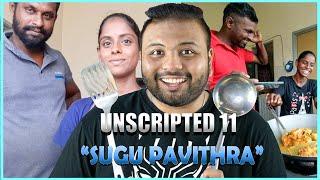 Unscripted 11  Sugu Pavithra