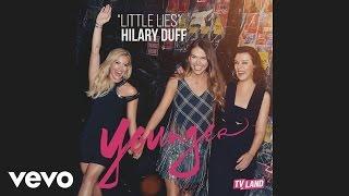 Hilary Duff - Little Lies Audio