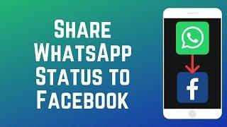 How to Share Your WhatsApp Status to Facebook Story