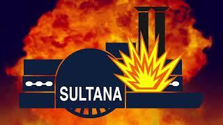 The Sultana Disaster Capstone