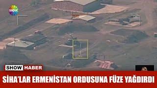 SİHAlar Ermenistan ordusuna füze yağdırdı