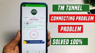 tm tunnel lite connecting problem  tm tunnel lite connect nahi ho raha haitm tunnel connect issue
