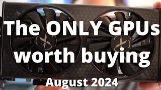 BEST GPUs to buy in August 2024