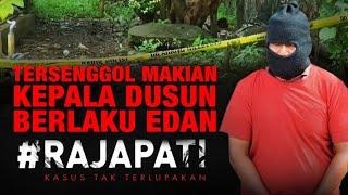 Tersenggol Makian Kepala Dusun Berlaku Edan  Rajapati Episode 367 antv
