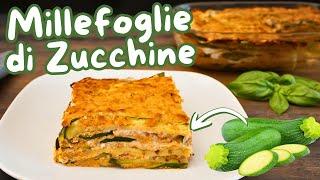 ZUCCHINI MILLEFEUILLE  - Easy Recipe - Homemade by Benedetta