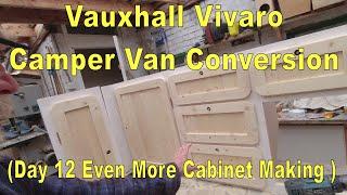 Vauxhall Vivaro Camper Van Conversion. Day 12