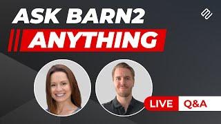 Ask Barn2 Anything - Live Q&A  June 27th 2024