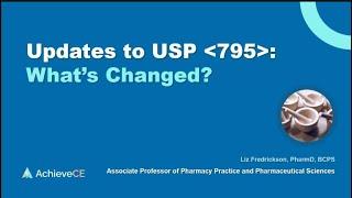 Updates to USP 795 What Changed? - Live Webinar on 061124