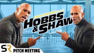 Fast and Furious Presents Hobbs & Shaw Pitch Meeting