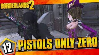 Borderlands 2  Pistols Only Zero Funny Moments And Drops  Day #12