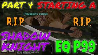 EverQuest P99 Shadow Knight Part 4  Actual first death RIP SK Project 1999 EQ green server Lvl 4