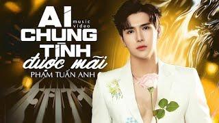 AI CHUNG TÌNH ĐƯỢC MÃI  LIVE   Phạm Anh Tuấn Bùng Cháy Trên Sân Khấu