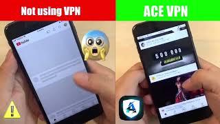 ACE VPN #1 Fast and Secure VPN Proxy