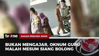 Detik-detik Penggerebekan Pasangan Guru Mesum di Majalengka  Ragam Perkara Siang tvOne
