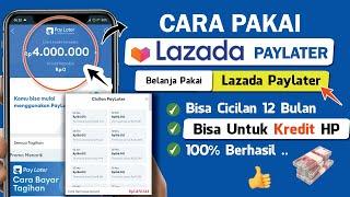  Cara Menggunakan Lazada Paylater  Cara Pakai Lazada Paylater Pertama Kali