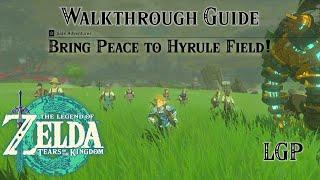 Tears Of The Kingdom  Bring Peace to Hyrule Field - Side Adventures  Walkthrough Guide