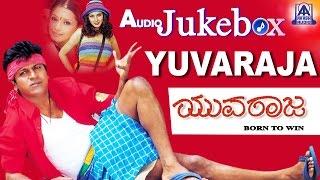 Yuvaraja I Kannada Film Audio Juke Box I Shivaraj Kumar Bhavana Pani I Akash Audio