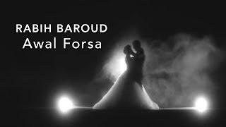 Rabih Baroud - Awal Forsa Official Music Video  ربيع بارود - أول فرصة