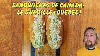 Sandwiches of Canada - Ep 15 - Guédille Quebec - Sandwich Dad