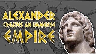 Alexander The Great  How He Created A Massive Empire