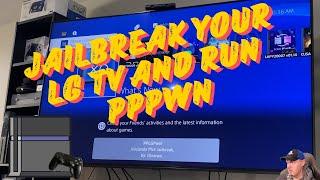 Jailbreak your LG TV 2024 and RUN PPPwn