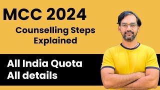 MCC 2024 All India Quota counselling steps  Explained 