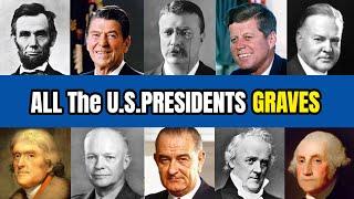 Gravesites Of ALL 39 U.S. Presidents 2022