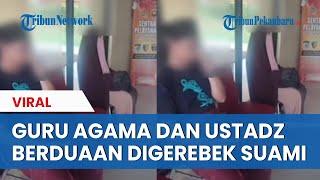 Dugaan Perselingkuhan Guru Agama dan Ustadz Digrebek Suami Berduaan di Mobil