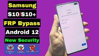 Samsung S10S10+ Plus FRP Bypass New Security Android 12  No TalkBack No Apk Install  New Method