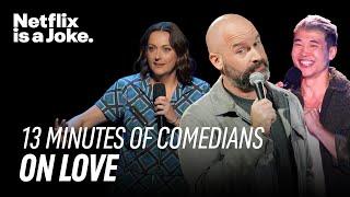 Comedians on Love Jokes about Love for Valentines Day  Netflix Is A Joke