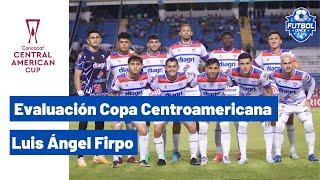 Evaluación de Firpo en Copa Centroamericana