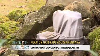 Keraton Gaib Raden Surya Kencana  SECRET STORY 030523