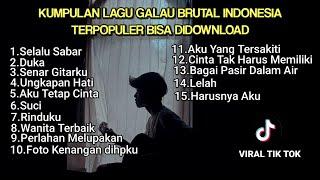 Playlist Lagu Galau Brutal   KUMPULAN LAGU POP GALAU INDONESIA TERPOPULER DAN TERBARU 2024