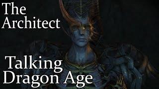 Talking Dragon Age The Architect