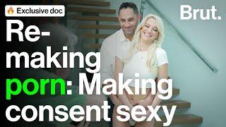 Re-making porn Making consent sexy in porn   Brut Documentary