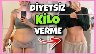 DİYET YAPMADAN NASIL KİLO VERİLİR? 2 AYDA 12 KİLO VERDİM