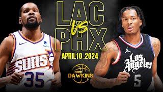 Los Angeles Clippers vs Phoenix Suns Full Game Highlights  April 10 2024  FreeDawkins
