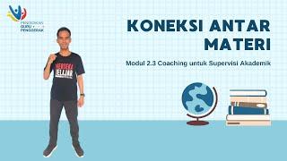 Koneksi Antar Materi Modul 2.3 Coaching Untuk Supervisi Akademik