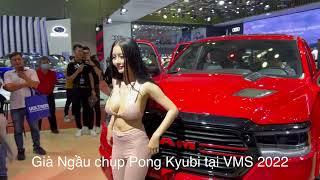 Part 2  Võ Huỳnh Ngọc Phụng - Pong Kyubi chụp hình tại Vietnam Motor Show 2022  VMS2022