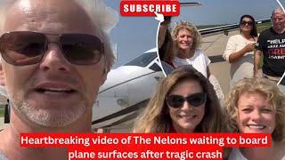 Heartbreaking video of The Nelons waiting to board plane surfaces after tragic crash #thenelons