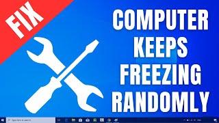 FIX  Computer Keeps Freezing Randomly on Windows 10